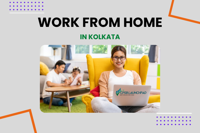 Best Work From home Jobs in Kolkata​