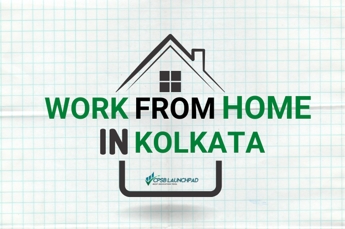 Best Work From home Jobs in Kolkata​